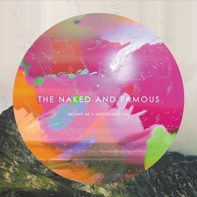 The Naked and Famous - Passive Me, Aggressive You